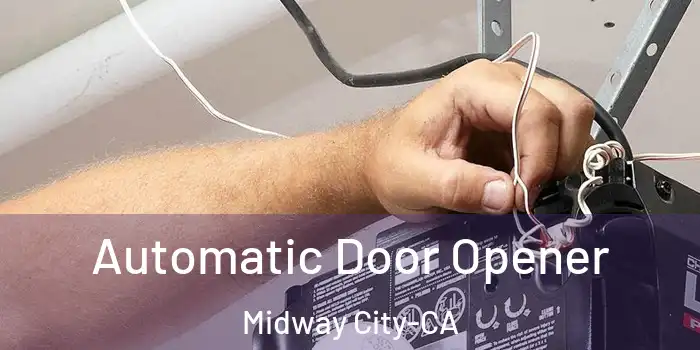  Automatic Door Opener Midway City-CA