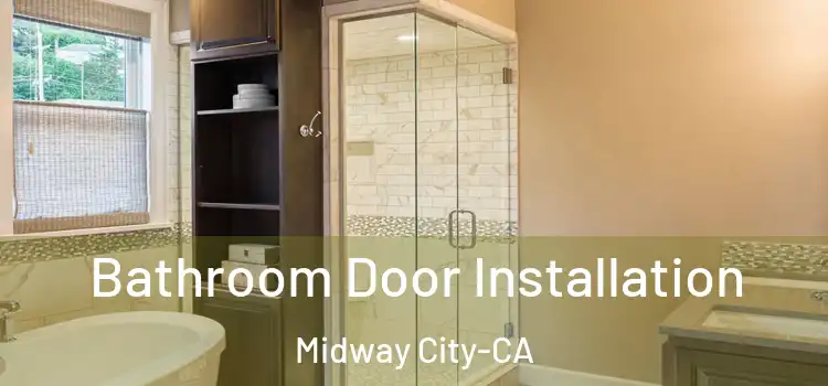  Bathroom Door Installation Midway City-CA