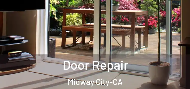  Door Repair Midway City-CA