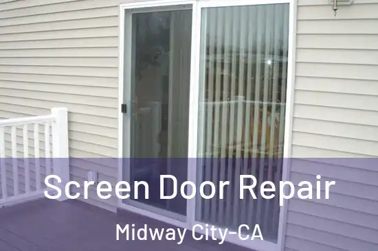  Screen Door Repair Midway City-CA